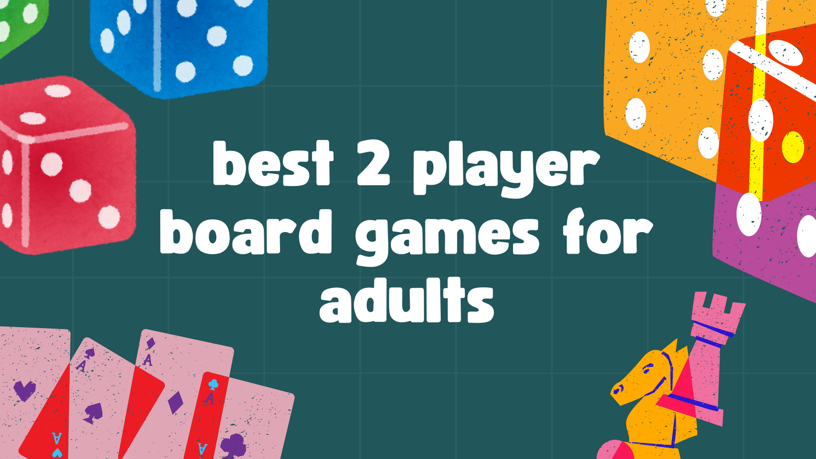 best 2 player board games for adults​