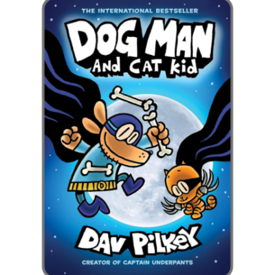 Dog Man and Cat Kid – A Graphic Novel (Dog Man #4) by Dav Pilkey 